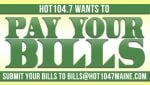 Hot 104.7 Wants to Pay Your Bills!