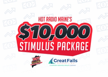(Contest) Hot Radio Maine’s $10,000 Stimulus Package