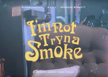(Watch) B. Aull ft. Bensbeendead. & Brendan Bennett – “I’m Not Tryna Smoke”