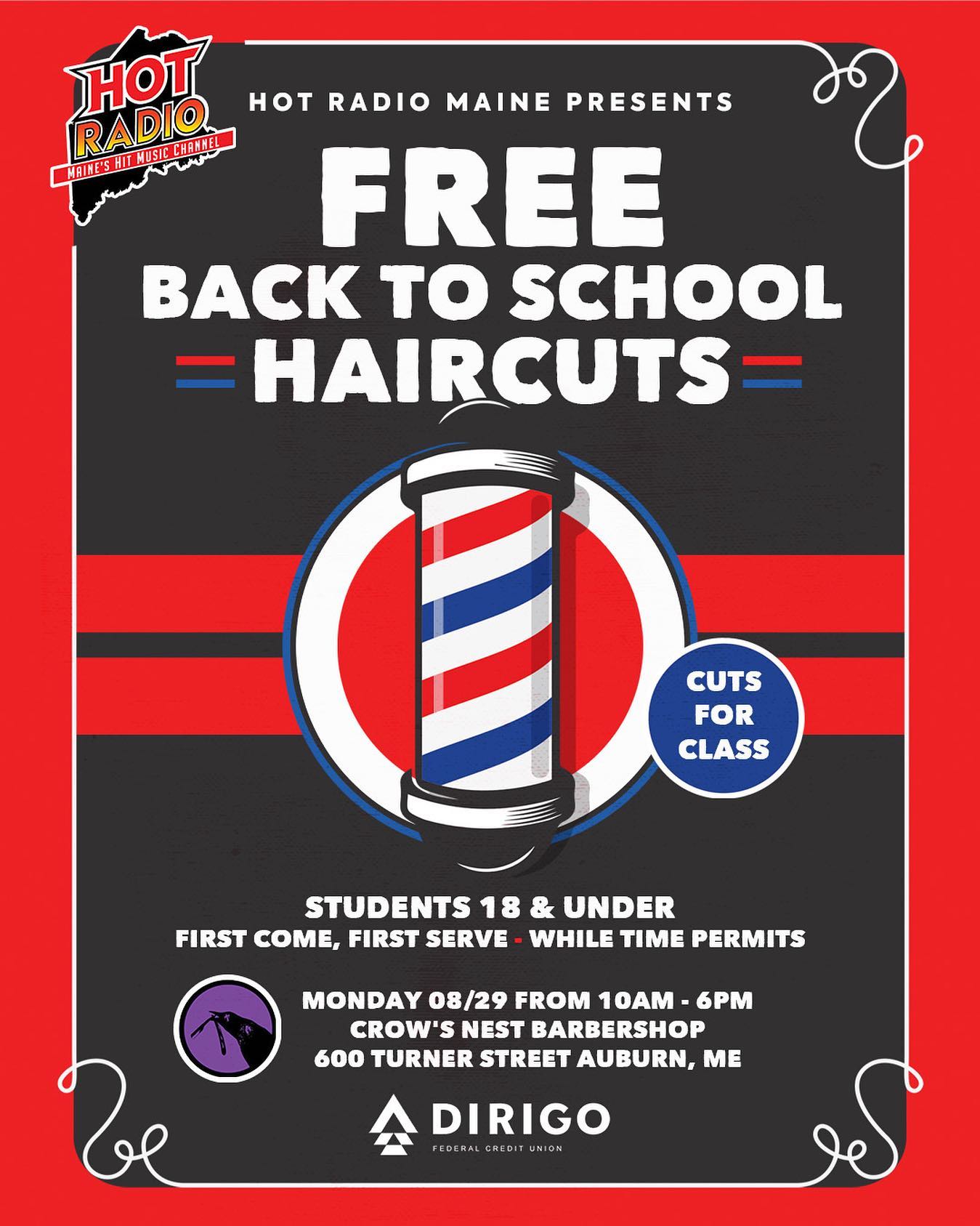 FREE BACK TO SCHOOL HAIRCUTS 💈 Our 2nd Annual Cuts for Class event is going down Monday 8/29 at @crowsnestauburn from 10a-6p.  Free Cuts for Students 18 & Under.  First come first serve.  While time permits. Made Hot in Maine by @dirigofcu
