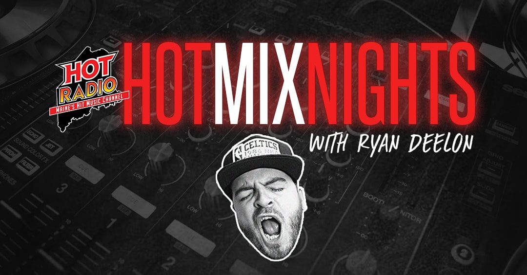 Ryan Deelon Hot Mix Nights 09.15.23 – Hot Radio Maine
