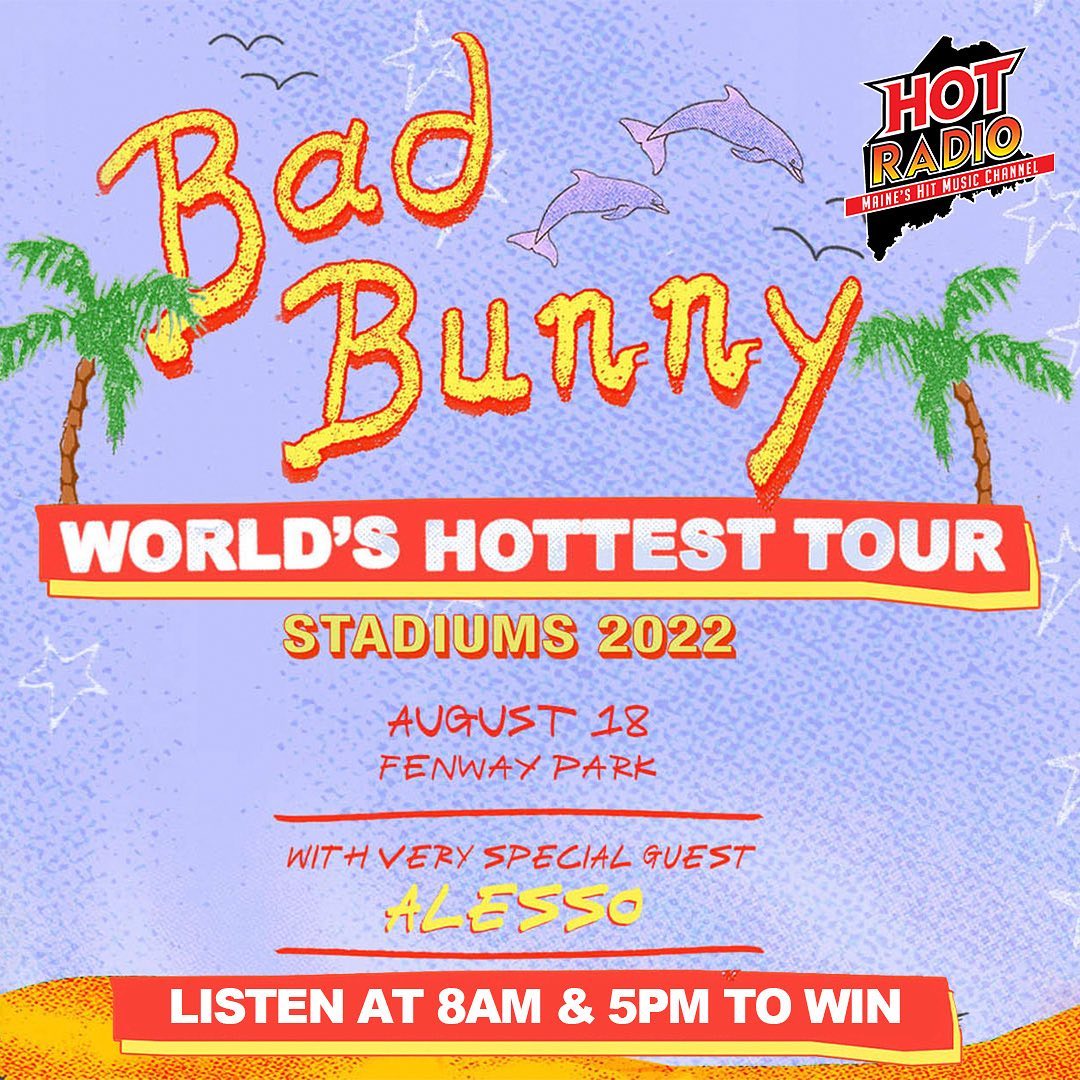 The heat wave isn’t over yet! Listen to Hot Radio Maine at 8am and 5pm THIS WEEK to win tickets to see Bad Bunny on the World’s Hottest Tour 🔥