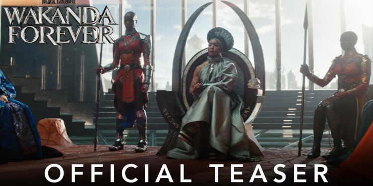 (Trailer) Wakanda Forever Is Coming