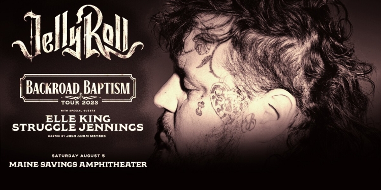 (Concert) Jelly Roll – Maine Savings Amphitheater