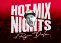 Ryan Deelon Hot Mix Nights 01.19.24