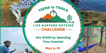 Teens to Trails Kicks Off 2025 Life Happens Outside® Challenge Across Maine