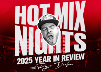 Ryan Deelon’s Hot Mix Nights 2025 Year In Review Mix