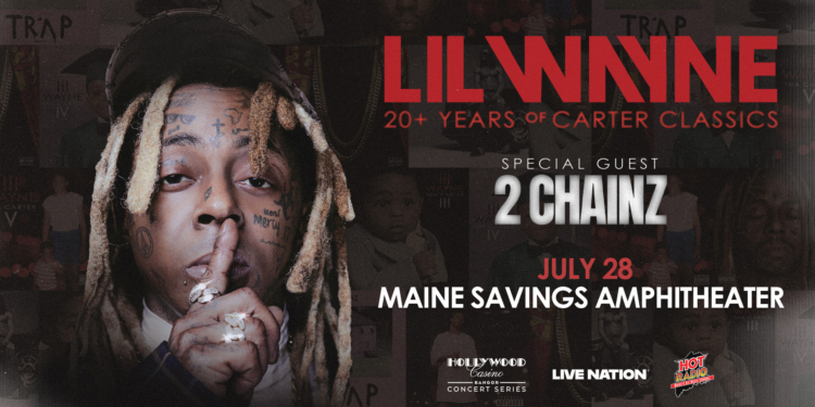See Lil Wayne & 2 Chainz in Bangor