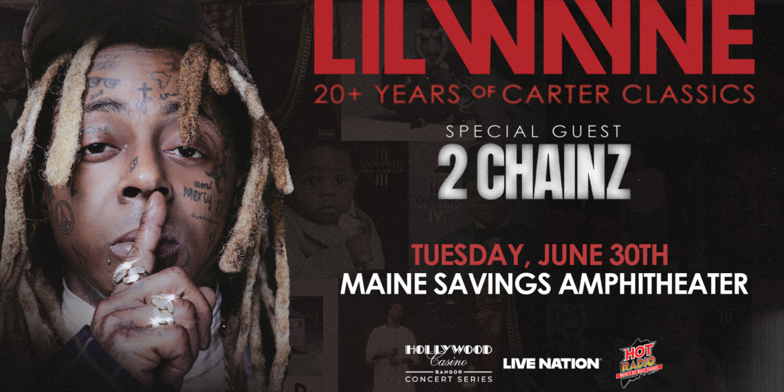 See Lil Wayne & 2 Chainz in Bangor