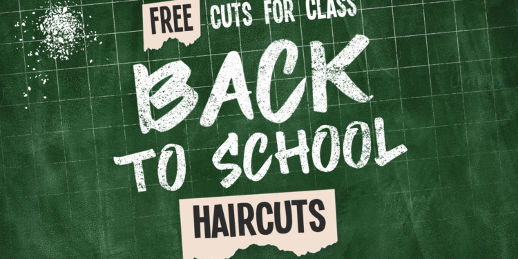 6th Annual Cuts For Class – Free Back To School Haircuts